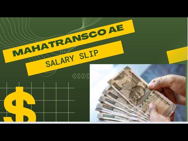 MAHATRANSCO AE| SALARY SLIP | Most Demanding Video #mahatransco