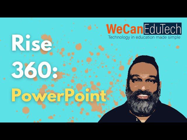 How to bring in your PowerPoint presentation into Rise 360