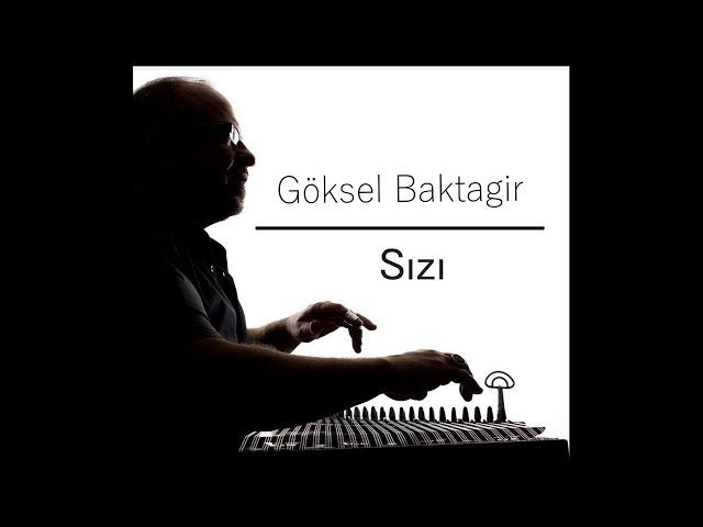 Göksel Baktagir ''SIZI''