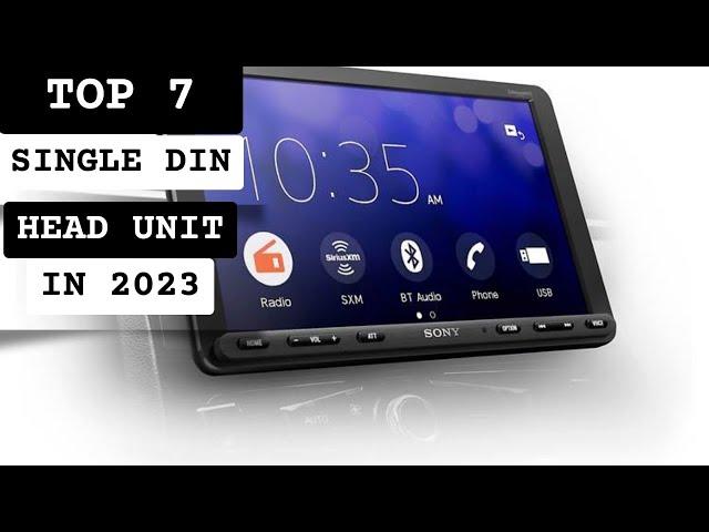 Best Single DIN Head Unit In 2023 - Top 7 Single DIN Head Units Review (Buying Guide)
