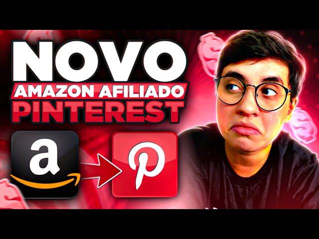 Afiliado Amazon: Como divulgar no Pinterest e Ganhar as Primeiras Comissões começando do Zero