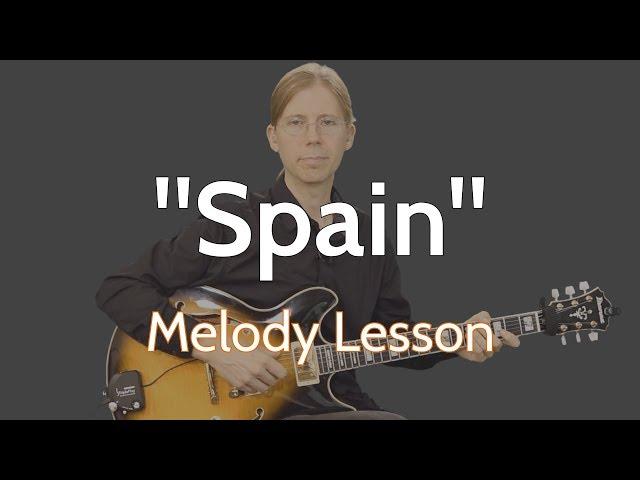 "Spain" (Chick Corea) Melody Lesson for Guitarists