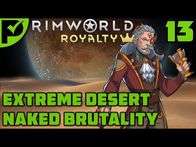 A Tale of Love and Rhinoceroses - Rimworld Royalty Extreme Desert Ep. 13 [Rimworld Naked Brutality]