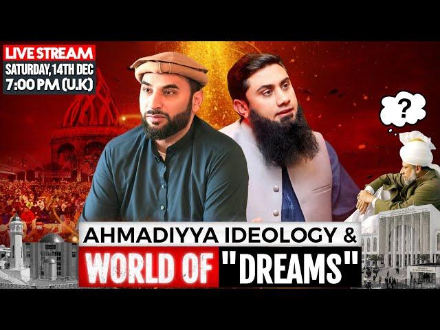 AHMADIYYA IDEOLOGY & WORLD OF "DREAMS"