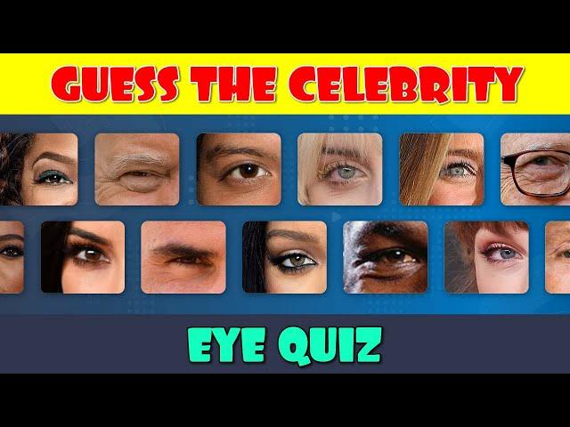 Guess the Celebrity Eye Quiz