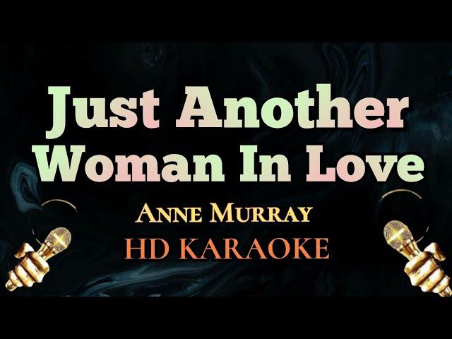 Just Another Woman In Love - Anne Murray (HD Karaoke)