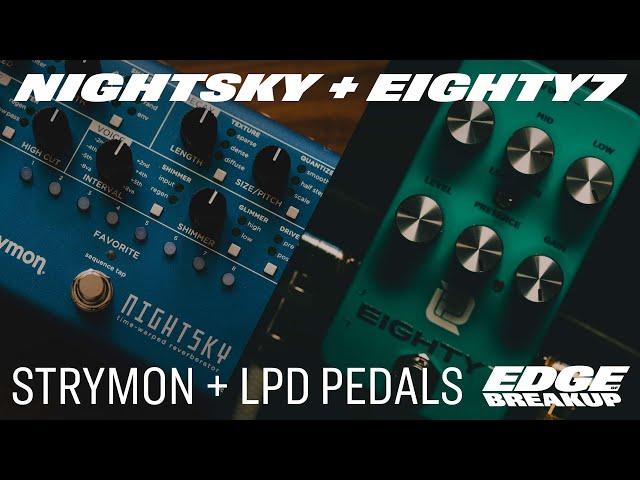 Strymon NightSky and LPD EIGHTY7 // Plexi in a Box // Guitar Pedal Demo