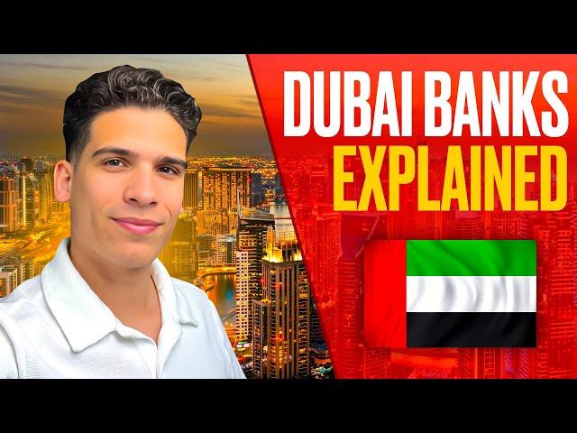 All Dubai Banks Explained In Detail