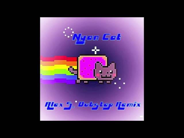 Nyan Cat (Alex S. Dubstep Remix)