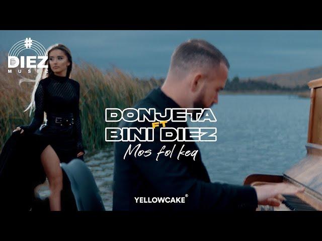 Donjeta Morina ft. Bini DIEZ - Mos fol keq