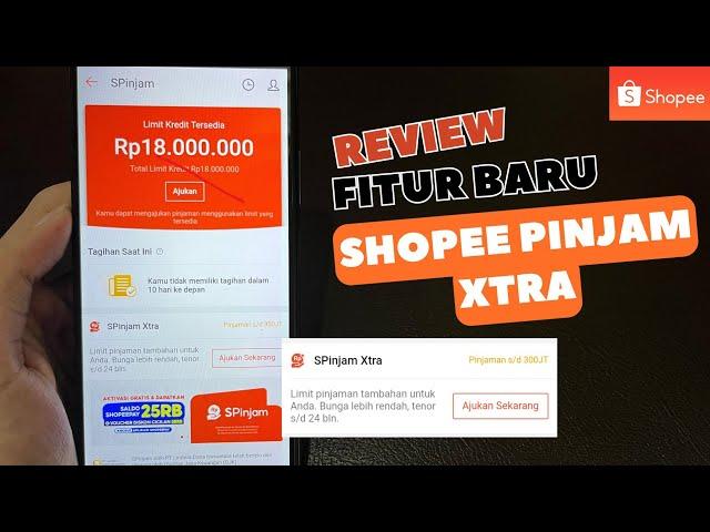 REVIEW FITUR BARU SHOPEE PINJAM XTRA | CARA MENGAJUKAN SHOPEE PINJAM XTRA