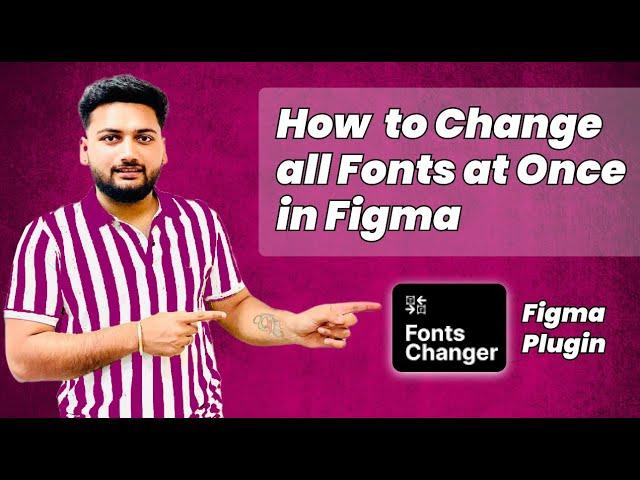 How to Change All Fonts at Once in Figma | Changing Fonts Across Your Entire Design in Figma