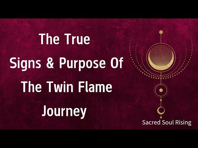 The True Signs & Purpose of a Twin Flame Journey 