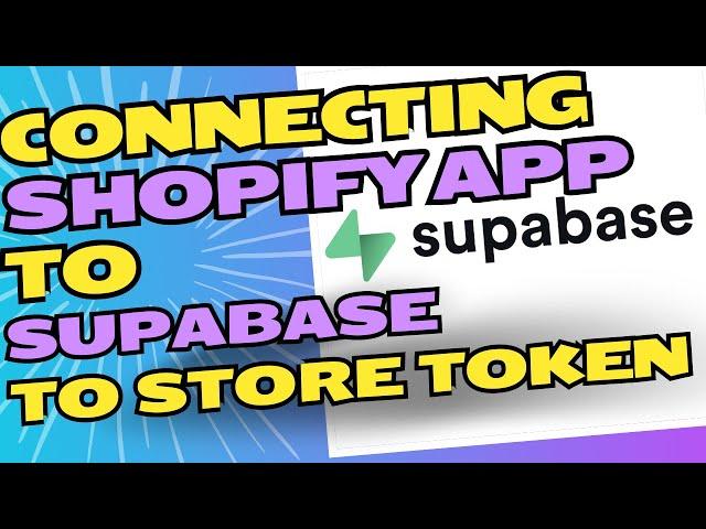 How to connect your Shopify App to Supabase - Shopify Expert