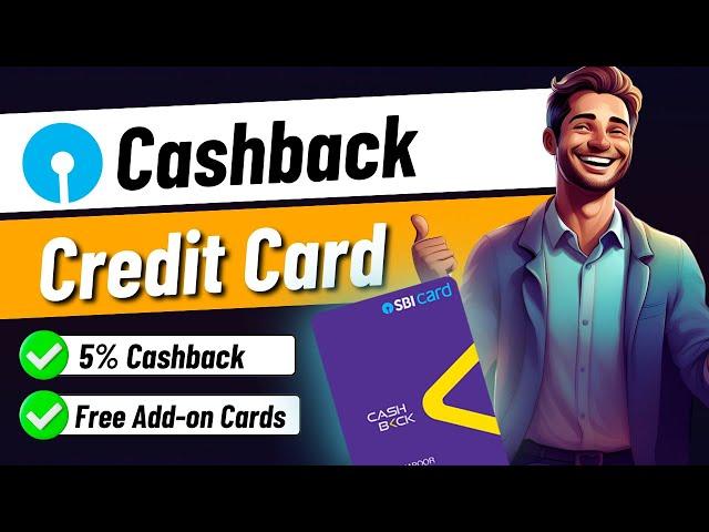 Best SBI Credit Card in India 2024? | SBI Cashback Credit Card Benefits 2024: Complete Review