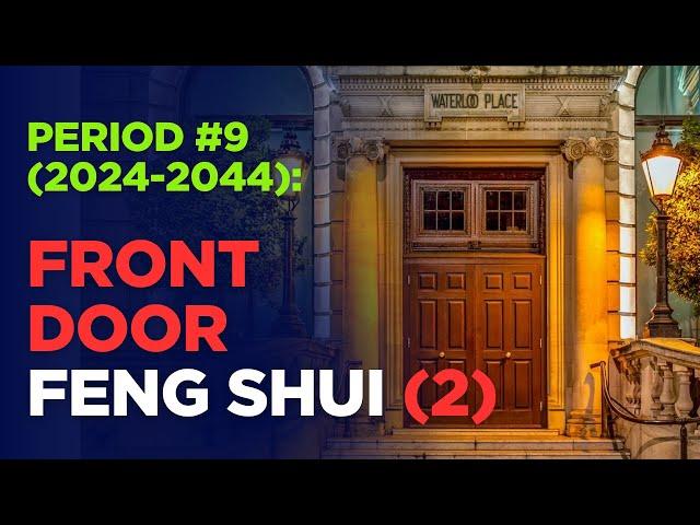 Period #9 (2024-2044) FRONT DOOR Feng Shui (2)