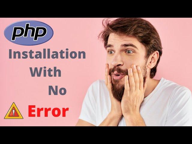 How to install PHP 8.0.1 on windows 7/8/10 || 2021 without errors