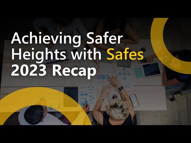 Achieving Safer Heights with Safes: 2023 Recap