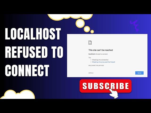 Fix localhost refused to connect | This site can’t be reached - Solved