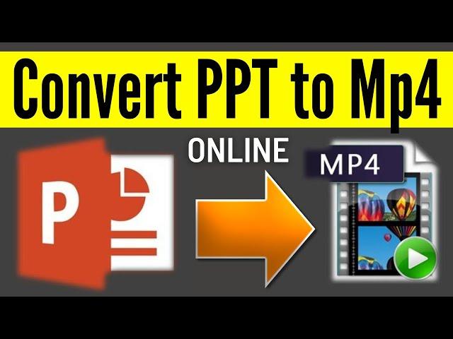 How To Convert PowerPoint Presentation Into MP4 Video | PPT To Mp4 Online (Simple & Quick Way)