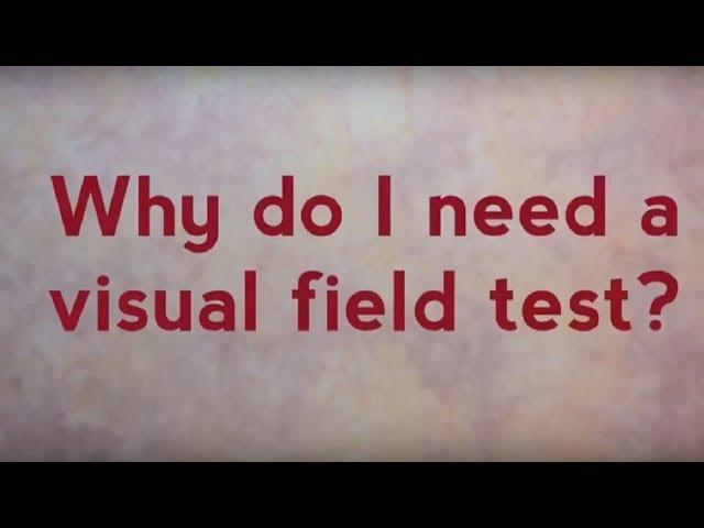 Why do I need a visual field test? | Glaucoma Australia