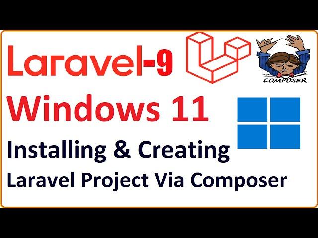 How to install Laravel 9 and create a project via Composer with XAMPP server on Windows 11