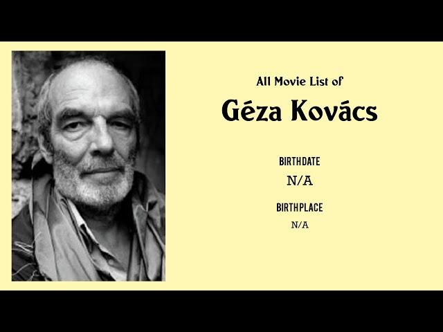 Géza Kovács Movies list Géza Kovács| Filmography of Géza Kovács