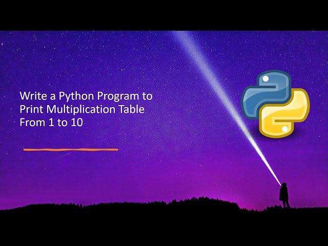 Write a Python Program to Print Multiplication Table From 1 to 10