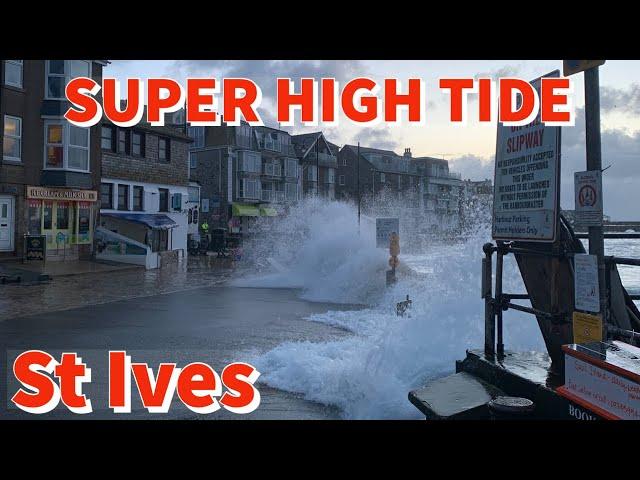 ST IVES at SUPER HIGH TIDE with STORM surge