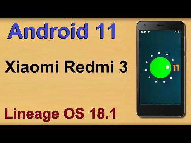 How to Update Android 11 in XIAOMI REDMI 3 (Lineage OS 18.1) Custom Rom Install and Review