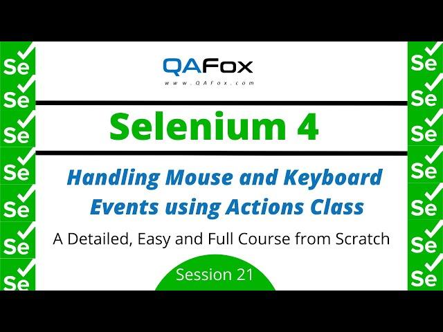 Handling Mouse and Keyboard Events using Actions Class (Selenium 4 - Session 21)