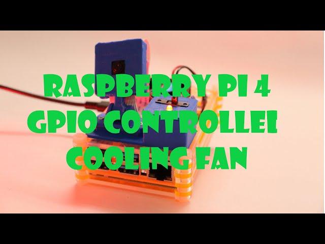 Raspberry pi 4 GPIO controlled cooling fan – python script