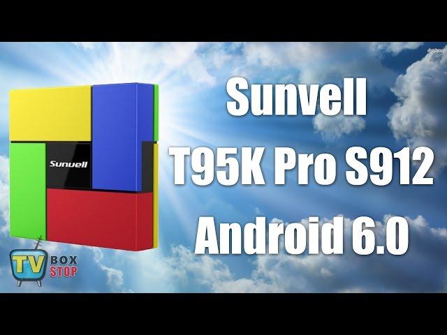 Sunvell T95K Pro Amlogic S912 Octa Core Android 6.0 TV Box