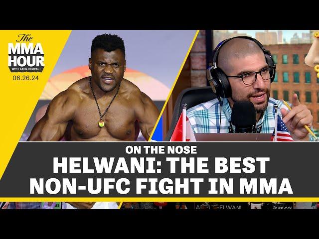 Ariel Helwani: The Best Non-UFC Fight in MMA - The MMA Hour