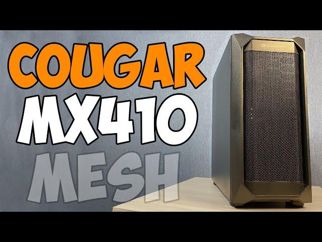 Обзор корпуса Cougar MX410 Mesh [CGR-5VM6B-MESH]