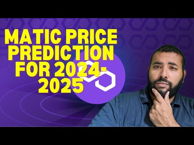 Polygon (MATIC) Price Prediction for the 2024-25 Bull Run