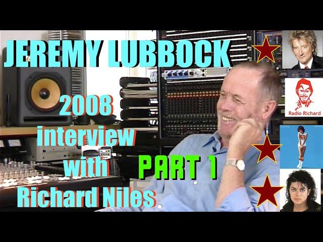 Jeremy Lubbock Part 1:Interview with master composer producer arranger