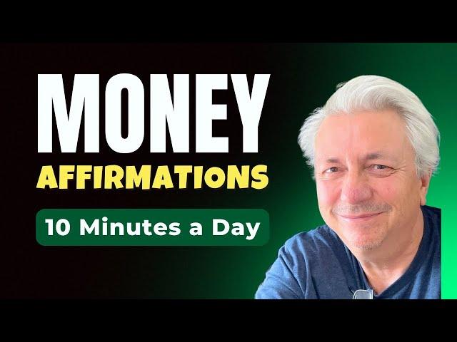 Money Affirmations 2025 | Attract Abundance & Prosperity in 10 Minutes a Day