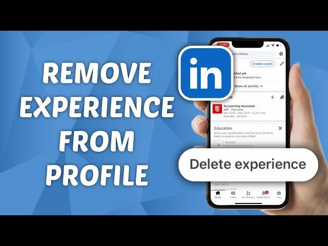 How to Remove An Experience from LinkedIn Profile