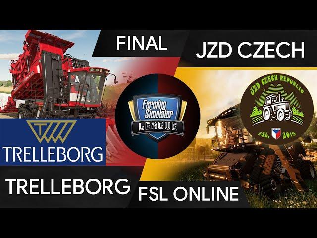 Trelleborg vs JZD Czech Final Farming Simulator League Online Tournament FSL 2019