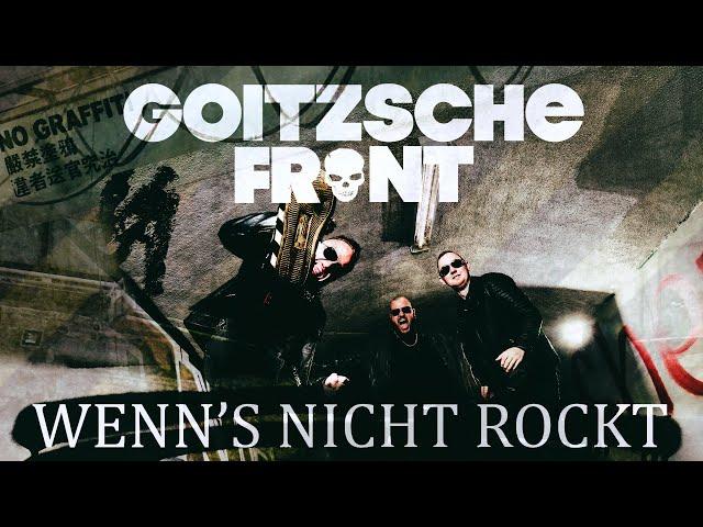 Goitzsche Front - Wenn's nicht rockt (Offizielles Video)