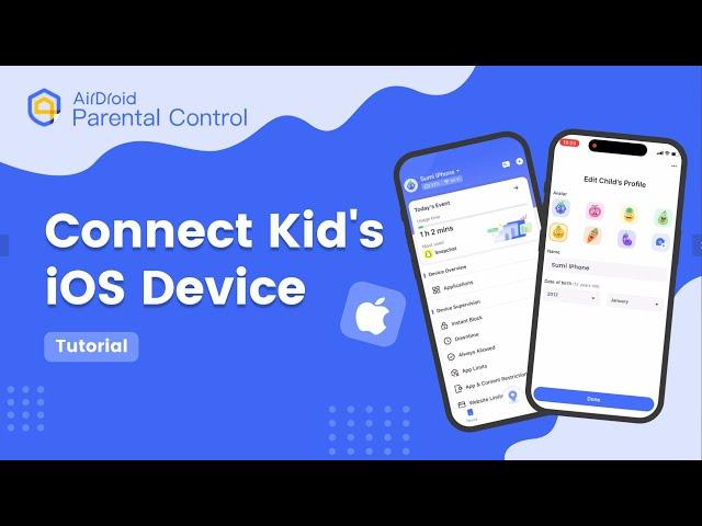 [Tutorial] Set Up Parental Controls on Kid's iPhone/iPad | AirDroid Parental Control