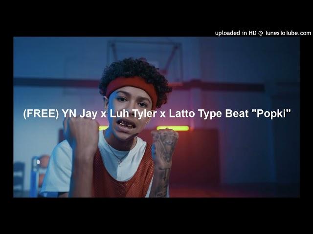 (FREE) YN Jay x Luh Tyler x Latto Type Beat "Popki"