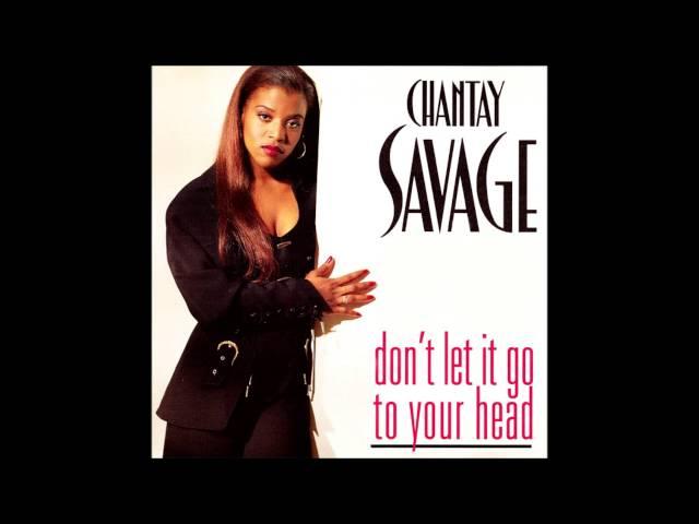 Chantay Savage - Don't Let It Go To Your Head (Silk In The House 12'')