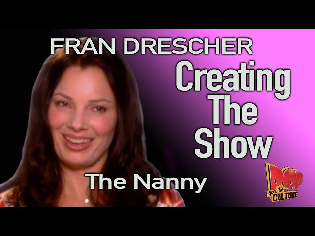 Fran Drescher Creating the Nanny