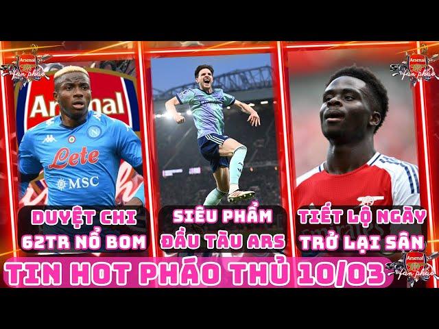 TIN ARSENAL 10/3: RICE LẬP SIÊU PHẨM XỨNG ĐÁNG ĐẦU TÀU PHÁO THỦ, DUYỆT NCHI 62TR BẢNG KÝ OSIMHEN HÈ