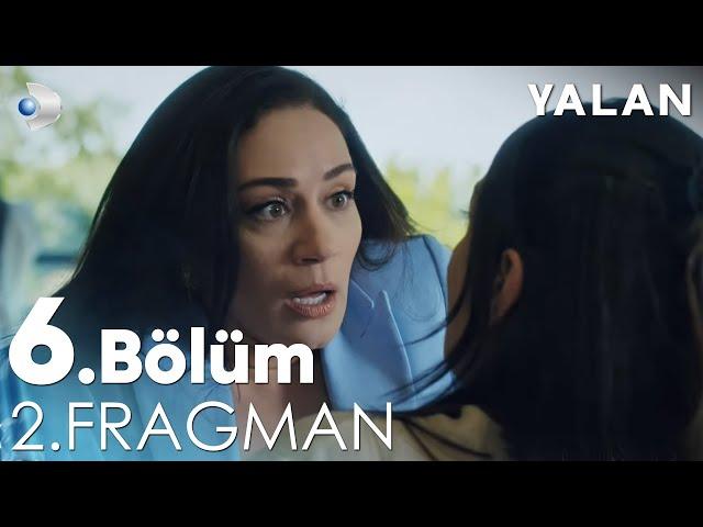 Yalan 6. Bölüm 2. Fragmanı @kanald