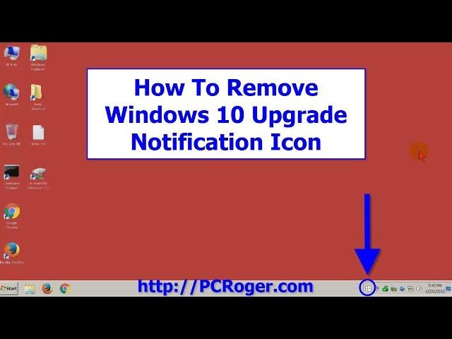 How To Remove Windows 10 Upgrade Notification Icon