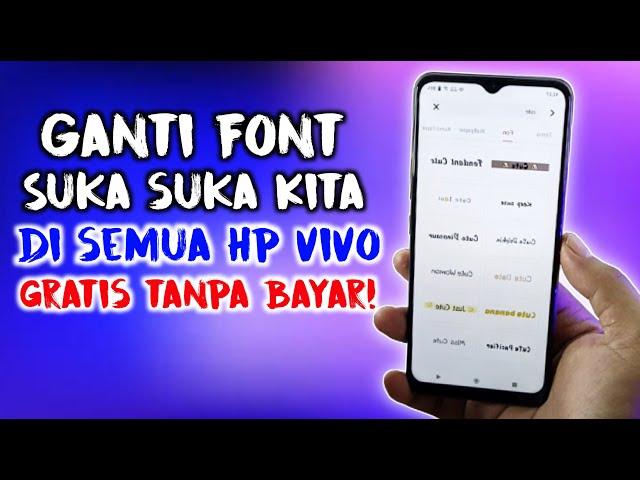 Font Gratis Untuk Semua Hp Vivo Tanpa Bayar Ganti Font Suka Suka Kita