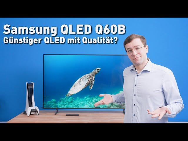 Samsung QLED Q60B - Lohnt sich der günstige 4K QLED TV?